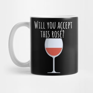 Will you accept this rose Mug